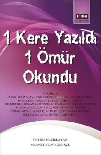 1 Kere Yazıldı 1 Ömür Okundu  Frontansicht 1
