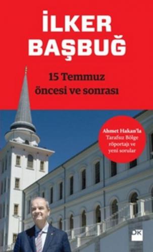 15 Temmuz Öncesi ve Sonrası  Frontansicht 1