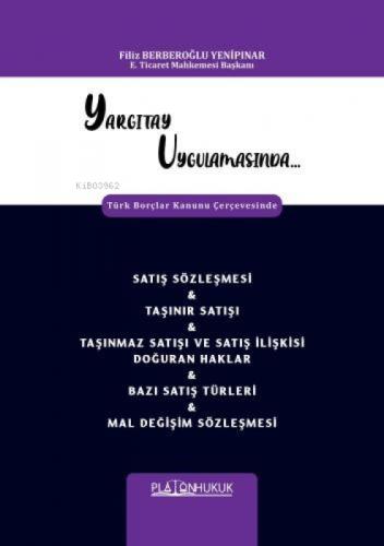 Yargıtay Uygulamasında Türk Borçlar Kanunu Çerçevesinde Satış Sözleşmesi & Taşınır Satışı & Taşınmaz Satışı Ve Satış  Frontansicht 1