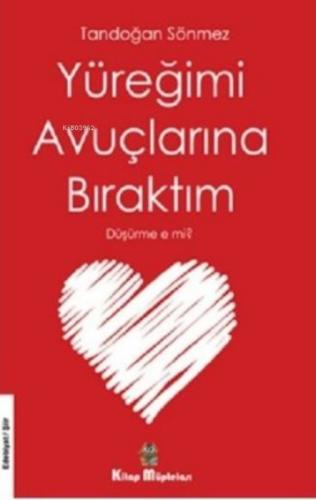 Yüreğimi Avuçlarına Bıraktım Düşürme E Mi?  Frontansicht 1