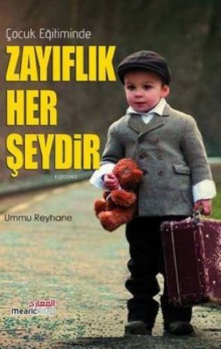 Çocuk Eğitiminde Zayıflık Her Şeydir  Frontansicht 1