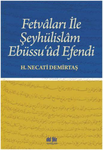 Fetvâları ile Şeyhülislâm Ebüssu'ûd Efendi  Frontansicht 1