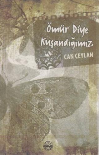 Ömür Diye Kuşandığımız  Frontansicht 1