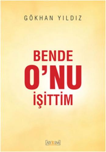 Bende O'nu İşittim  Frontansicht 1
