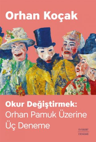 Okur Değiştirmek: Orhan Pamuk Üzerine Üç Deneme  Frontansicht 1