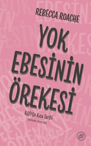 Yok Ebesinin Örekesi - Küfürün Kısa Tarihi  Frontansicht 1