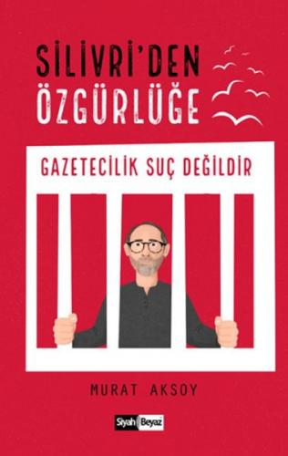 Silivri'den Özgürlüğe  Frontansicht 1