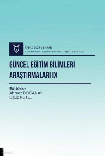 Güncel Eğitim Bilimleri Araştırmaları IX ( Aybak 2024 Bahar )  Frontansicht 1