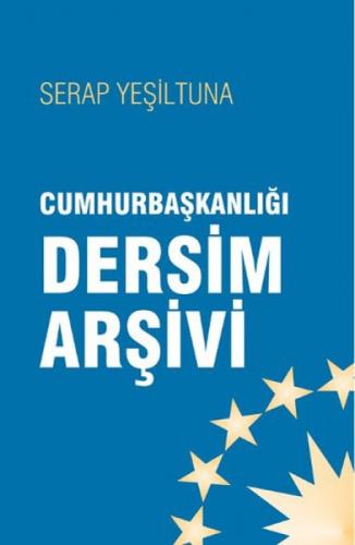 Cumhurbaşkanlığı Dersim Arşivi  Frontansicht 1
