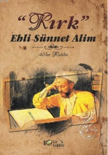 Kırk Ehli Sünnet Alim  Frontansicht 1