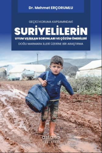 Geçici Koruma Kapsamındaki Suriyelilerin Uyum ve İskan Sorunları ve Çözüm Önerileri: Doğu Marmara İlleri Üzerine Bir Araştırma  Frontansicht 1