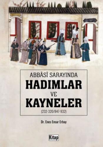 Abbasi Sarayında Hadımlar ve Kayneler  Frontansicht 1