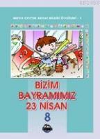 Bizim Bayramımız 23 Nisan  Frontansicht 1