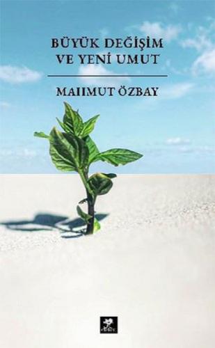 Büyük Değişim ve Yeni Umut  Frontansicht 1