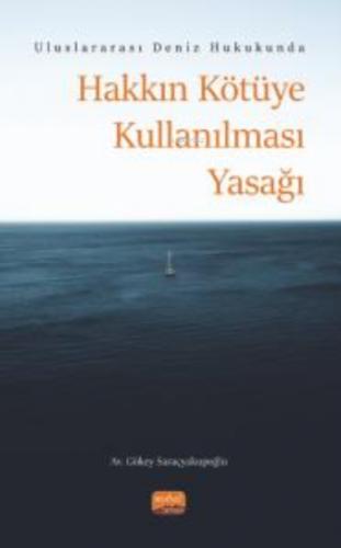 Uluslararası Deniz Hukukunda Hakkın Kötüye Kullanılması Yasağı  Frontansicht 1