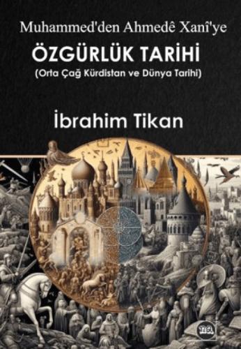 Muhammed'ten Ahmedê Xanî'ye Özğürlük Tarihi  Frontansicht 1