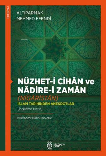 Nüzhet-i Cihân ve Nâdire-i Zamân (Nigâristân);İslam Tarihinden Anekdotlar  Frontansicht 1