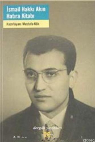 İsmail Hakkı Akın Hatıra Kitabı  Frontansicht 1