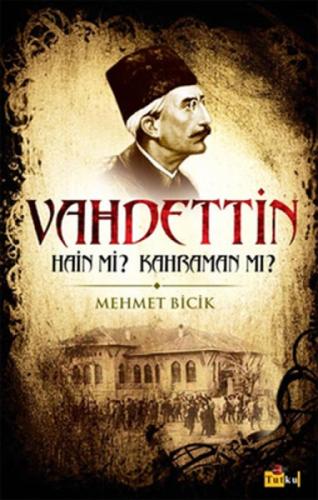 Bilinmeyen Yönleriyle Vahdettin Hain mi? Kahraman mı?  Frontansicht 1