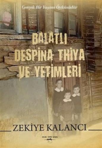 Balatlı Despina Thiya ve Yetimleri  Frontansicht 1
