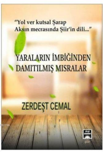 Yaraların İmbiğinden Damıtılmış Mısralar  Frontansicht 1