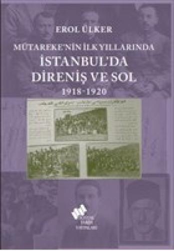 Mütareke'nin İlk Yıllarında İstanbul'da Direniş ve Sol 1918 - 1920  Frontansicht 1