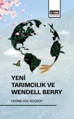 Yeni Tarımcılık ve Wendell Berry  Frontansicht 1
