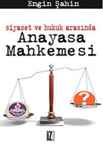 Siyaset ve Hukuk Arasında Anayasa Mahkemesi  Frontansicht 1