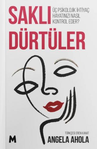 Saklı Dürtüler;Üç Psikolojik İhtiyaç Hayatınızı Nasıl Kontrol Eder?  Frontansicht 1