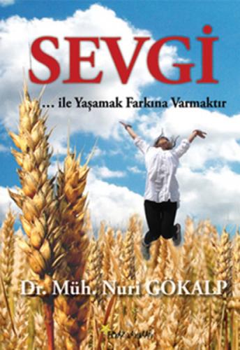 Sevgi; ... ile Yaşamak Farkına Varmaktır  Frontansicht 1