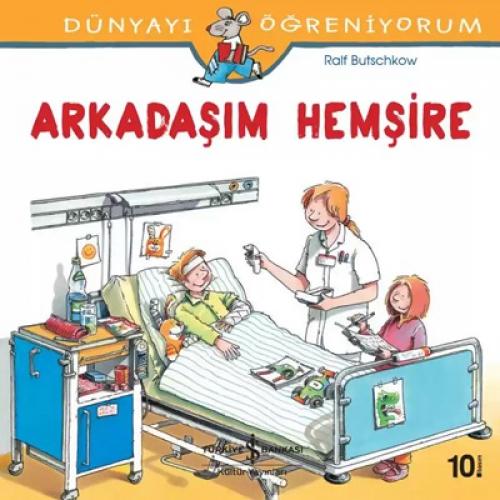 Dünyayı Öğreniyorum - Arkadaşım Hemşire  Frontansicht 1