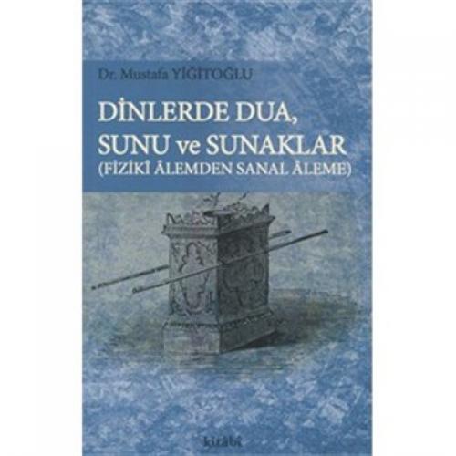 Dinlerde Dua, Sunu ve Sunaklar -  Fiziki Alemden Sanal Aleme  Frontansicht 1
