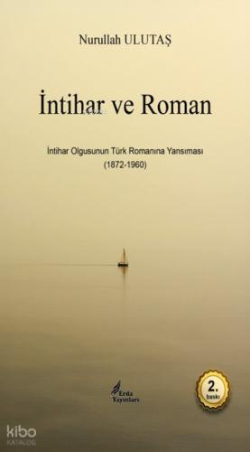 İntihar ve Roman;İntihar Olgusunun Türk Romanına Yansıması (1872-1960)  Frontansicht 1