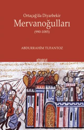 Ortaçağ'da Diyarbekir Mervanoğulları  (990-1085)  Frontansicht 1