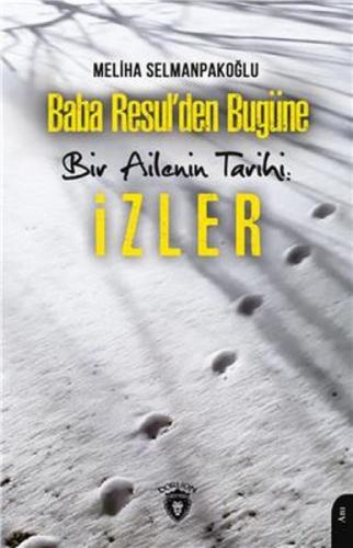Baba Resul'den Bugüne Bir Ailenin Tarihi: İzler  Frontansicht 1