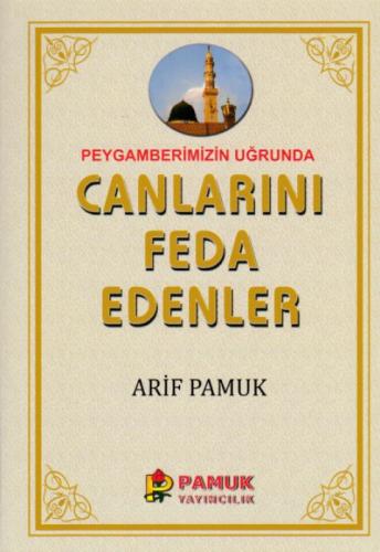 Peygamberimiz Uğrunda Canlarını Feda Edenler  Frontansicht 1