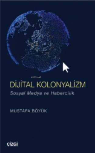 Dijital Kolonyalizm (sosyal Medya Ve Habercilik)  Frontansicht 1