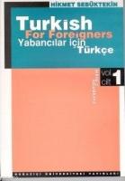 Turkish For Foreigners Vol : 1; Yabancılar İçin Türkçe Cilt : 1  Frontansicht 1