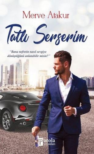 Tatlı Serserim  Frontansicht 1