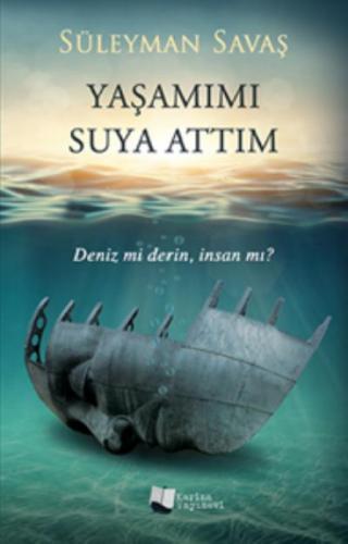 Yaşamımı Suya Attım  Frontansicht 1
