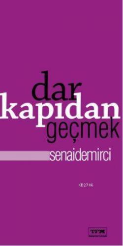 Dar Kapıdan Geçmek  Frontansicht 1