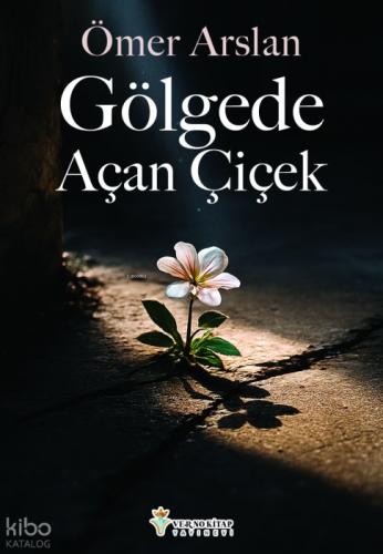 Gölgede Açan Çiçek  Frontansicht 1