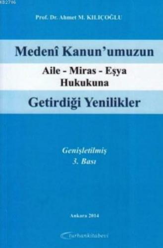 Medeni Kanun'umuzun Aile - Miras - Eşya Hukukuna Getirdiği Yenilikler  Frontansicht 1