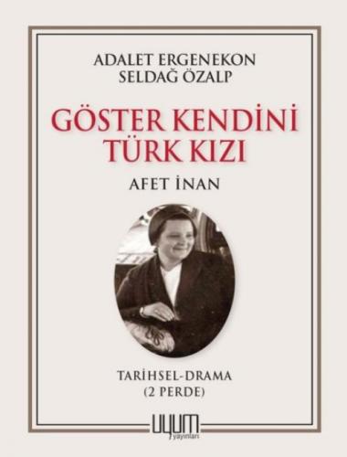 Göster Kendini Türk Kızı - Afet İnan  Frontansicht 1
