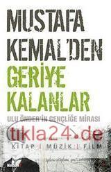Mustafa Kemal´den Geriye Kalanlar  Frontansicht 1