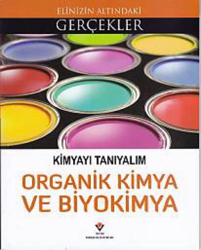 Elinizin Altındaki Gerçekler - Kimyayı Tanıyalım - Organik Kimya ve Biyokimya  Frontansicht 1
