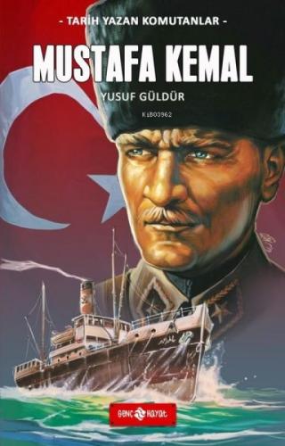 Mustafa Kemal - Tarih Yazan Komutanlar  Frontansicht 1