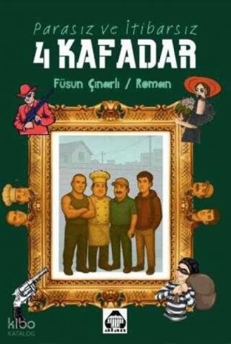 Parasız ve İtibarsız 4 Kafadar  Frontansicht 1