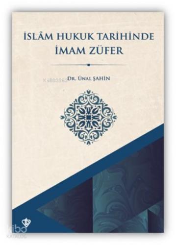 İslam Hukuk Tarihinde İmam Züfer  Frontansicht 1