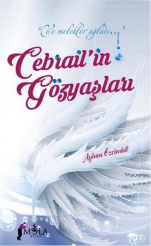 Cebrail'in Gözyaşları  Frontansicht 1